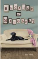Because of Margaret B0G21XPRCB Book Cover