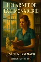 Le carnet de la limonaderie (French Edition) B0FCSJY4S1 Book Cover