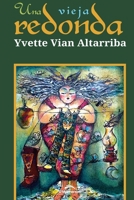 Una vieja redonda 9591107056 Book Cover