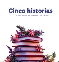 Cinco historias (Spanish Edition) 176449282X Book Cover