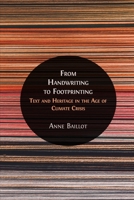 From Handwriting to Footprinting: Text and Heritage in the Age of Climate Crisis 180511087X Book Cover