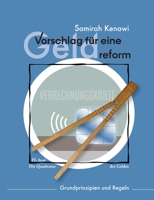 Vorschlag für eine Geldreform: Grundprinzipien und Regeln 3752623969 Book Cover