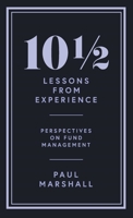 10½ Lessons from Experience: Perspectives on Fund Management 178816623X Book Cover