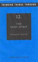 Thinking Things Through 12: Holy Spirit 0716205823 Book Cover