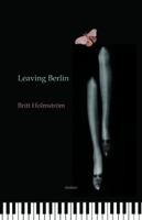 Leaving Berlin 1897235917 Book Cover