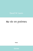 Ma vie en poèmes (French Edition) 2414460482 Book Cover
