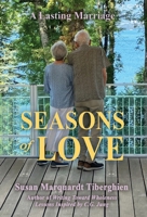 Seasons of Love: A Lasting Marriage 1685035302 Book Cover