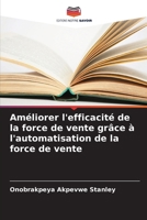 Améliorer l'efficacité de la force de vente grâce à l'automatisation de la force de vente (French Edition) 6207955382 Book Cover