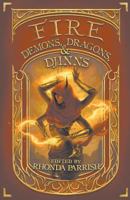 Fire: Demons, Dragons, & Djinns 1928025919 Book Cover