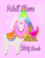 Adult Llama Coloring Book: Amazing 24 Beautiful Coloring Book for Llama,winter llama Lovers for relaxation and stress relief| llama coloring books B08R1Y5YMK Book Cover
