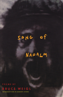 Song of Napalm: Poems 0871132419 Book Cover