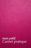 Mon petit Carnet pratique: Calepin ligné ou Carnet de notes | écriture notes rapides | petit format 12,85 x 19,84 broché | 151 pages | fond rose imitation cuir rose (French Edition) 1672447917 Book Cover