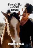 Beneath the Surface: A Memoir 1794723722 Book Cover