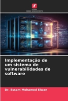 Implementação de um sistema de vulnerabilidades de software (Portuguese Edition) 620720736X Book Cover