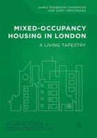 Mixed-Occupancy Housing in London: A Living Tapestry 3030090531 Book Cover