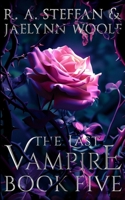 The Last Vampire: Book Five 1955073120 Book Cover