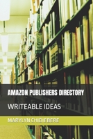 Amazon Publishers Directory: Writeable Ideas B0BYLPSQT4 Book Cover
