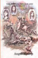 The Plough, the Gun and the Glory 1847994261 Book Cover