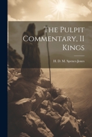 The Pulpit Commentary, II Kings 102224194X Book Cover