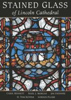 Stained Glass of Lincoln Cathedral 1857597745 Book Cover