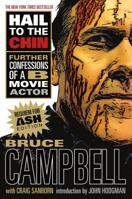 Hail to the Chin: Further Confessions of a B Movie Actor 125012560X Book Cover