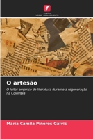 O artesão: O leitor empírico de literatura durante a regeneração na Colômbia (Portuguese Edition) B0CKKSPS78 Book Cover