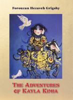 The Adventures of Kayla Kimia 1950319032 Book Cover