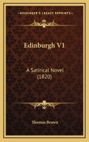 Edinburgh V1: A Satirical Novel 1164021524 Book Cover