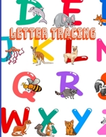Letter Tracing: Alphabet tracing books for preschoolers B08CWCGS5B Book Cover