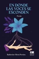 En donde las voces se esconden 6125078353 Book Cover