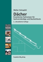 Dächer.: Erweitertes Fachwissen für Sachverständige und Baufachleute. 3816788173 Book Cover