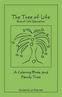 The Tree of Life: A Coloring Book and Family Tree 0983784108 Book Cover