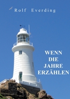 Wenn Die Jahre Erzählen (German Edition) 3384786742 Book Cover