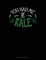 You Had Me At Kale: Storyboard Notebook 1.85:1 1678404373 Book Cover