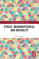 Ethics, Meaningfulness, and Mutuality 1032083565 Book Cover