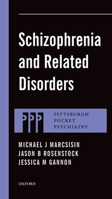 Schizophrenia and Related Disorders (Pittsburgh Pocket Psychiatry Series) 0199331502 Book Cover