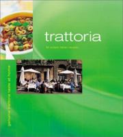 Trattoria: Casual Italian Cooking at Home (Cafe) 1930603363 Book Cover