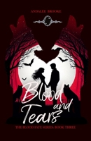 Blood and Tears: The Blood Fate Series (Book Three) B0GTTJHYHP Book Cover