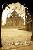 Gandhi's Sorrows 1927623456 Book Cover
