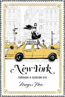New York: A Guide to the Fashion Cities of the World 1743791712 Book Cover