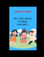 My kids night Stories Volume 1 B0B5KK3WT3 Book Cover