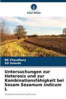 Untersuchungen zur Heterosis und zur Kombinationsfähigkeit bei Sesam Sesamum indicum L: Landwirtschaft Kulturpflanzen (German Edition) 6208675081 Book Cover