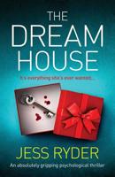 The Dream House: An absolutely gripping psychological thriller 1786819716 Book Cover