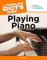 The Complete Idiot's Guide to Playing Piano, 3rd Edition (Complete Idiot's Guide to) 0028641558 Book Cover