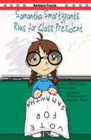 Samantha Smartypants Runs for Class President (Samantha Smartypants, #1) 1495280837 Book Cover