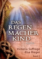 Das Regenmacherkind (German Edition) 3748284551 Book Cover