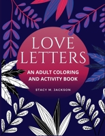 Love Letters: Illustrated Love Letters and Activities for the Romantic Soul B092G6JCXL Book Cover