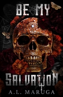 Be My Salvation: A Dark Stalker Romance (Brotherhood of the Sacrament) 1738263029 Book Cover