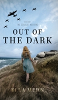 Out of the Dark (The Scarlet Herring) 1038342171 Book Cover