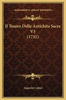 Il Tesoro Delle Antichita Sacre V3 (1731) 1166625451 Book Cover